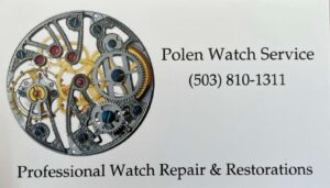 Portland Watch Repair Restoration Tuneups & Service